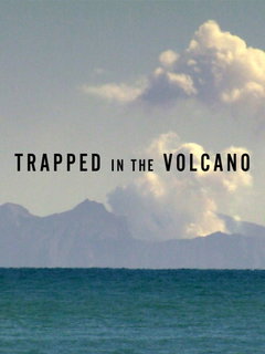 Trapped in the Volcano (2020)