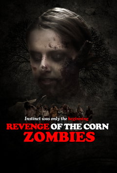 Revenge of the Corn Zombies