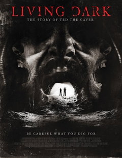 Living Dark: The Story of Ted the Caver (2013)