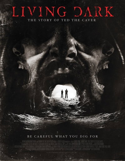 Living Dark: The Story of Ted the Caver