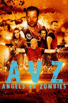 AvZ: Angels vs Zombies (2018)