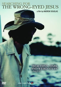 Searching for the Wrong-Eyed Jesus (2004)