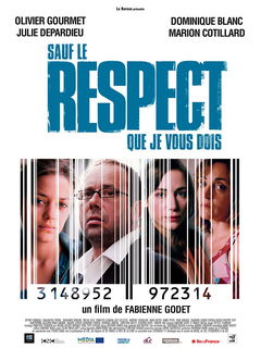 Sauf le respect que je vous dois (2005)