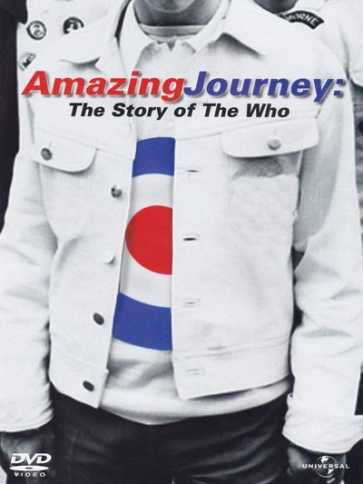 Amazing Journey: The Story of The Who