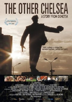 The Other Chelsea: A Story from Donetsk (2010)