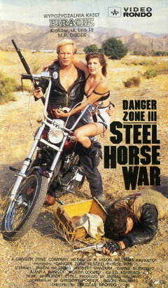 Danger Zone III: Steel Horse War (1990)