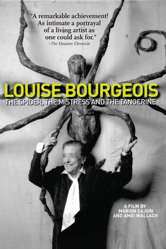 Louise Bourgeois: The Spider, the Mistress and the Tangerine (2008)