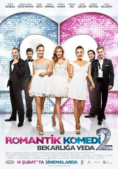 Romantik Komedi 2: Bekarliga Veda (2013)