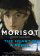 Morisot - Moed, Storm en Liefde
