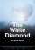The White Diamond