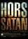 Hors Satan