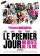 Le premier jour du reste de ta vie