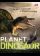 Planet Dinosaur