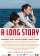 A Long Story