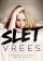 Sletvrees?