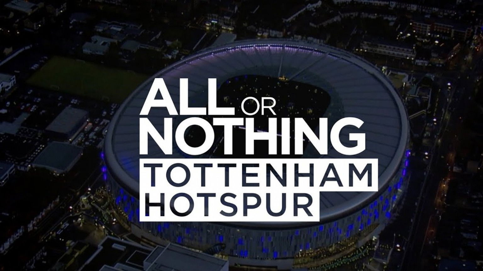 Amazon Prime deelt trailer docuserie 'All or Nothing: Tottenham Hotspur'