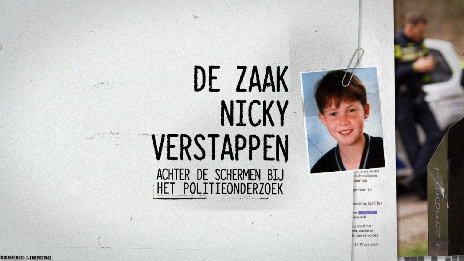 Documentaire 'Nicky Verstappen: Achter de Schermen bij het Politieonderzoek' nu te zien op Videoland