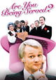 Are You Being Served?