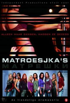 Matroesjka's (2005–2008)