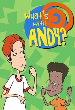 What's with Andy? (2001&#8209;2007)