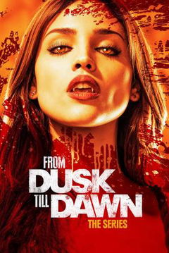 From Dusk till Dawn: The Series (2014–2016)
