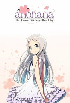 Anohana: The Flower We Saw That Day (2011)