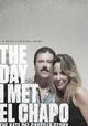 The Day I Met El Chapo