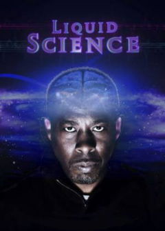 Liquid Science (2017&#8209;&nbsp;)