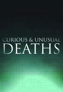 Curious and Unusual Deaths (2009&#8209;2013)