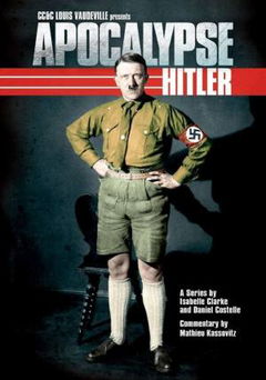 Apocalypse The Rise of Hitler (2011)