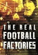 The Real Football Factories