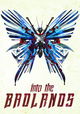 Into the Badlands