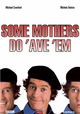 Some Mothers Do 'Ave 'Em