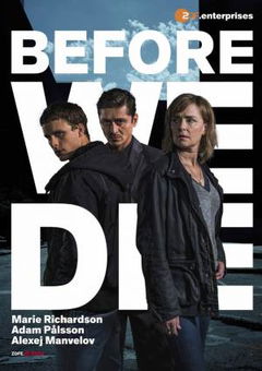 Before We Die (2017–2019)