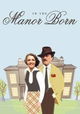 To the Manor Born