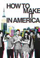 How to Make It in America