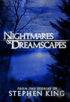 Nightmares & Dreamscapes: From the Stories of Stephen King (2006)