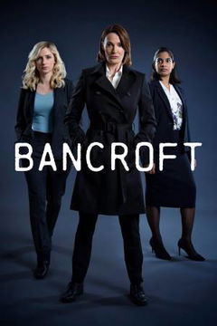 Bancroft (2017–2020)