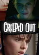 Creeped Out