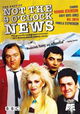 Not the Nine O'Clock News