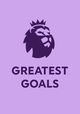 Premier League Greatest Goals
