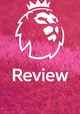 Premier League Review