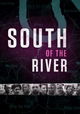South Of The River