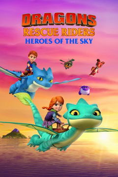Dragons Rescue Riders: Heroes of the Sky (2021‑ )