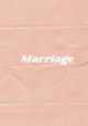 Marriage
