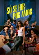 Só Se For Por Amor