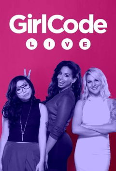 Girl Code Live (2015&#8209;&nbsp;)