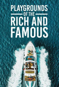 Playgrounds of the Rich and Famous (2021&#8209;&nbsp;)