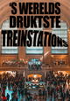 's Werelds Drukste Treinstations