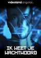 Ik Weet Je Wachtwoord